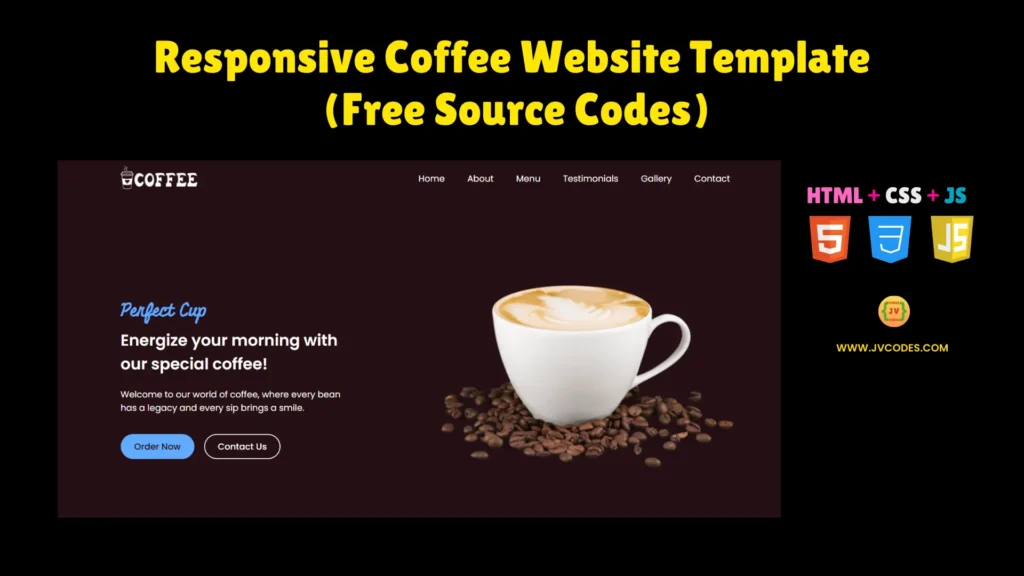 In this article you will learn how to build a functional and aesthetically pleasing Responsive Coffee Website Template Using HTML, CSS and JavaScript.