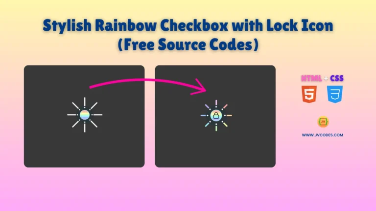 The stylish Rainbow Checkbox with Lock Icon allows users to see secure or locked states through HTML and CSS programming.