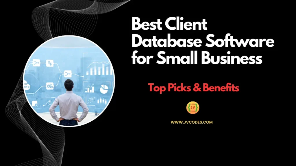 Discover the best client database software for small businesses. Learn how to manage customer information efficiently and boost your business growth with top CRM tools.