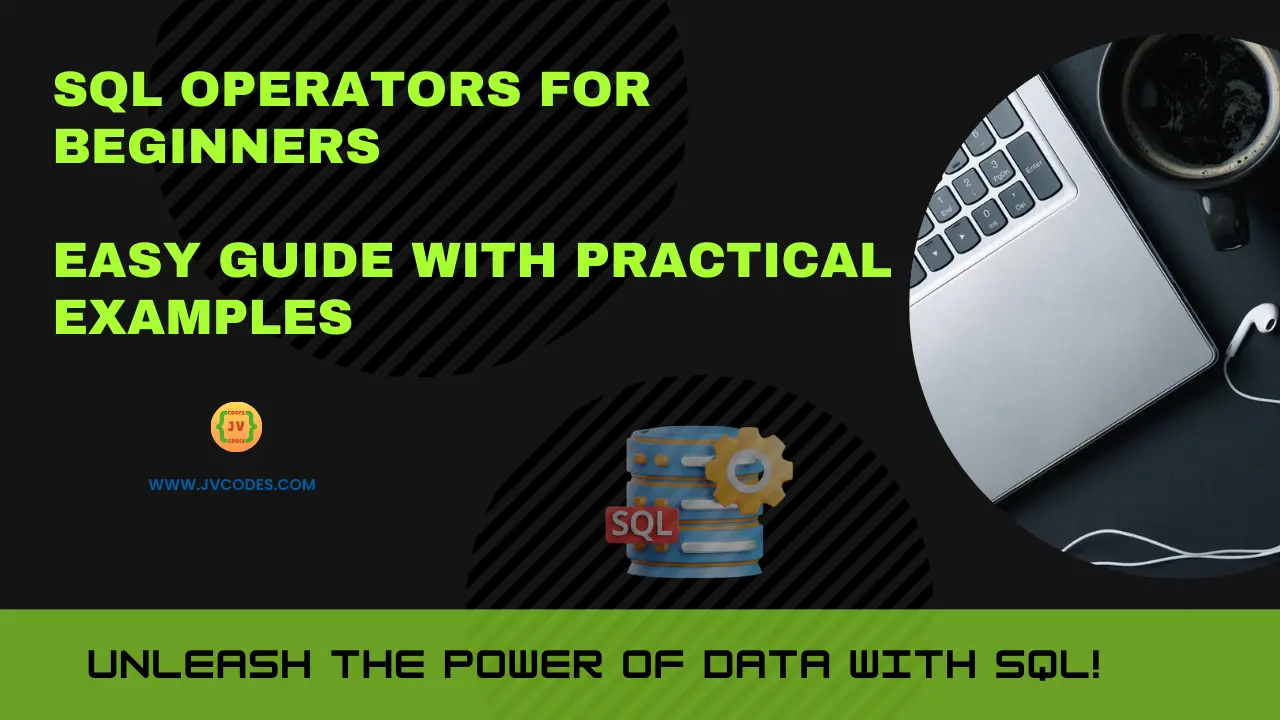 This post, SQL Operators for Beginners: Easy Guide with Practical Examples, will explain all the main types of SQL operators with simple words and clear examples.